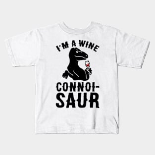 I'M A WINE CONNOISAUR Kids T-Shirt